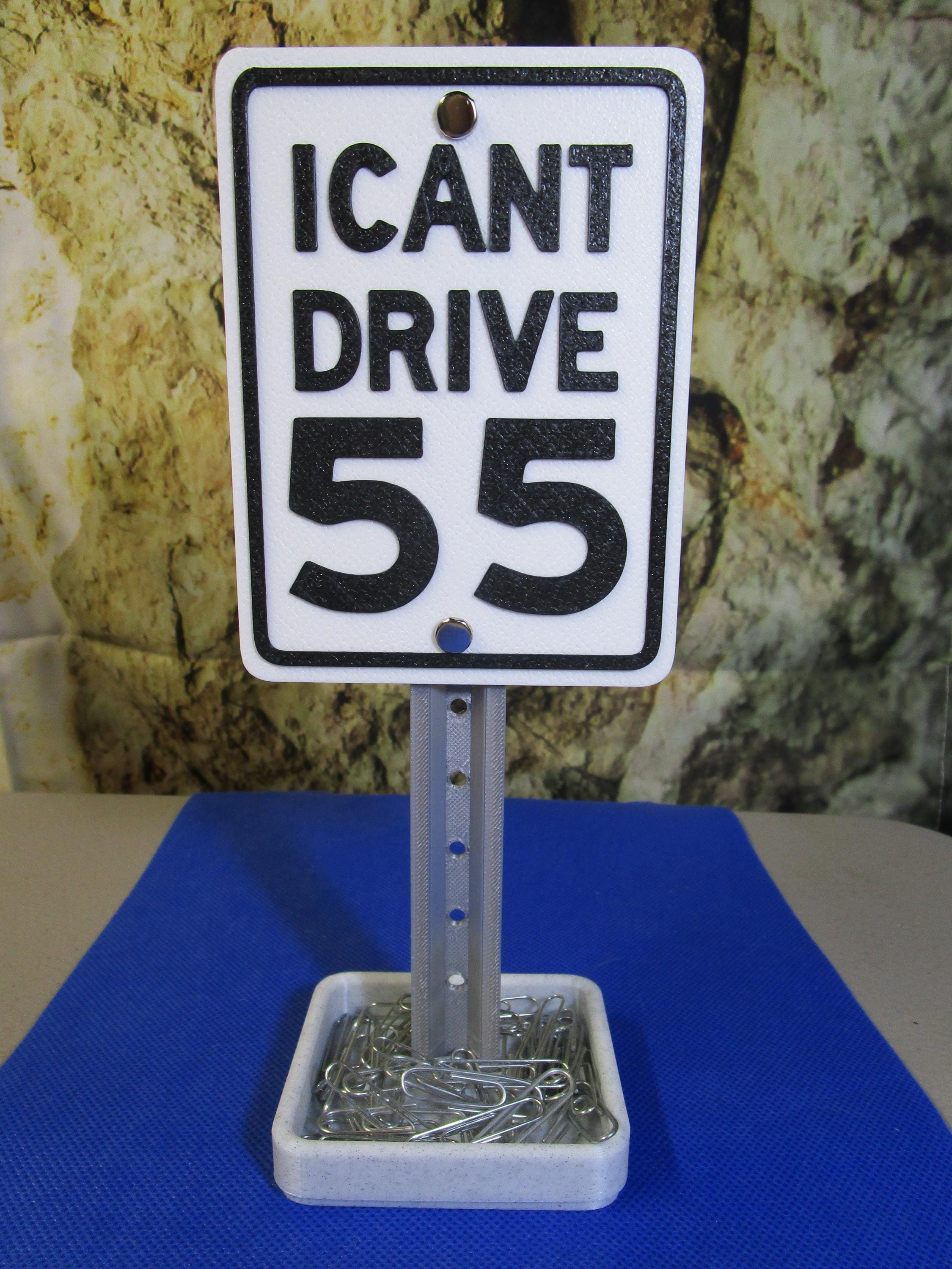 I CAN’T DRIVE 55 Mini Desk Sign: Rock-n-Roll Office Organizer